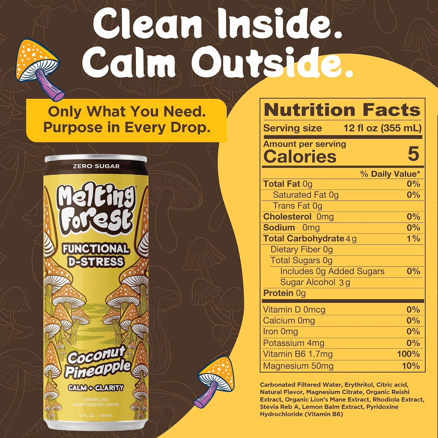 A can of Mushroom D-Stress Drink 12 pack - Coconut Pineapple sits beside its nutrition facts. The brown background displays mushroom graphics and the phrase “Clean Inside. Calm Outside.” at the top.